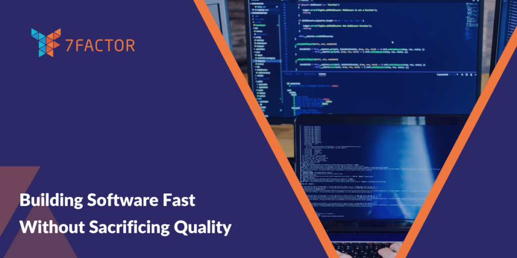 Building Software Fast